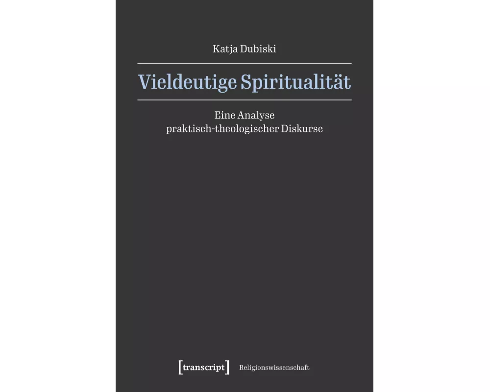 Vieldeutige Spiritualität