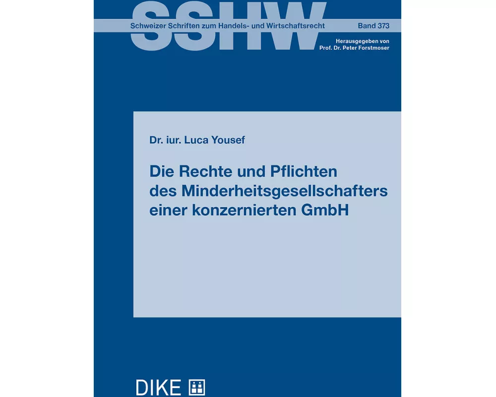 Die Rechte und Pflichten des Minderheitsgesellschafters einer konzernierten GmbH