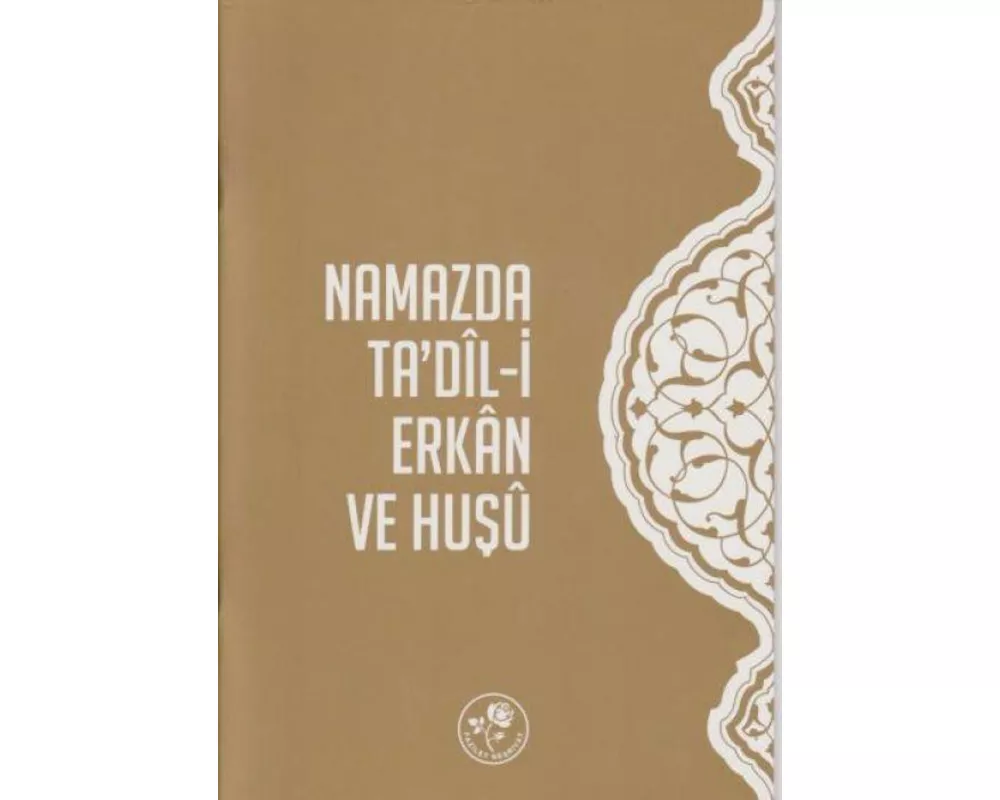 Namazda Tadil-i Erkan ve Husu
