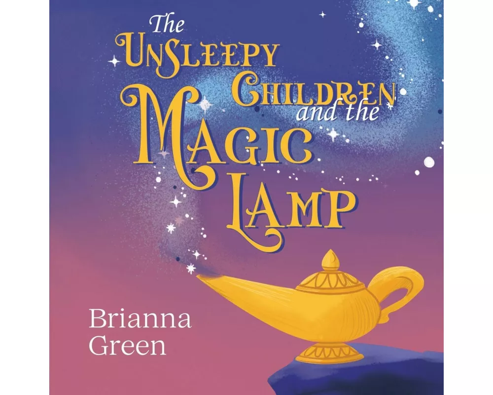 The Unsleepy Children and the Magic Lamp