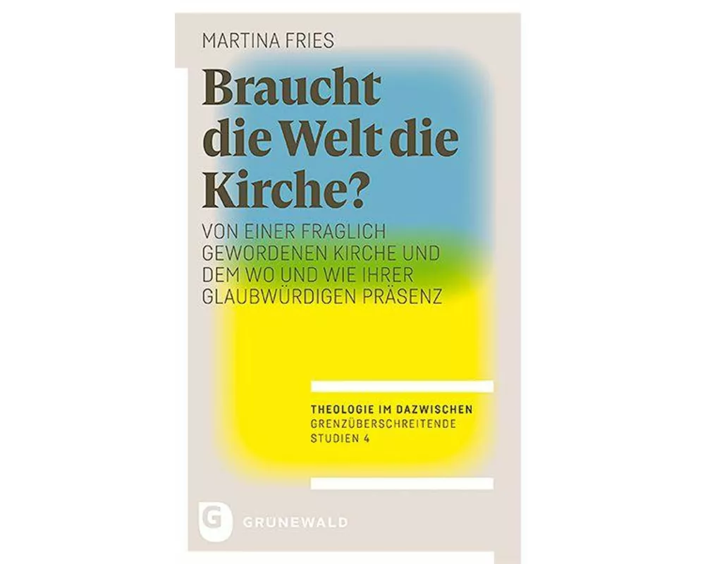 Braucht die Welt die Kirche?
