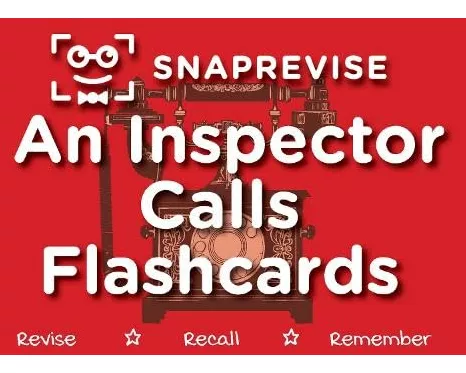 SnapRevise An Inspector Calls Flashcards