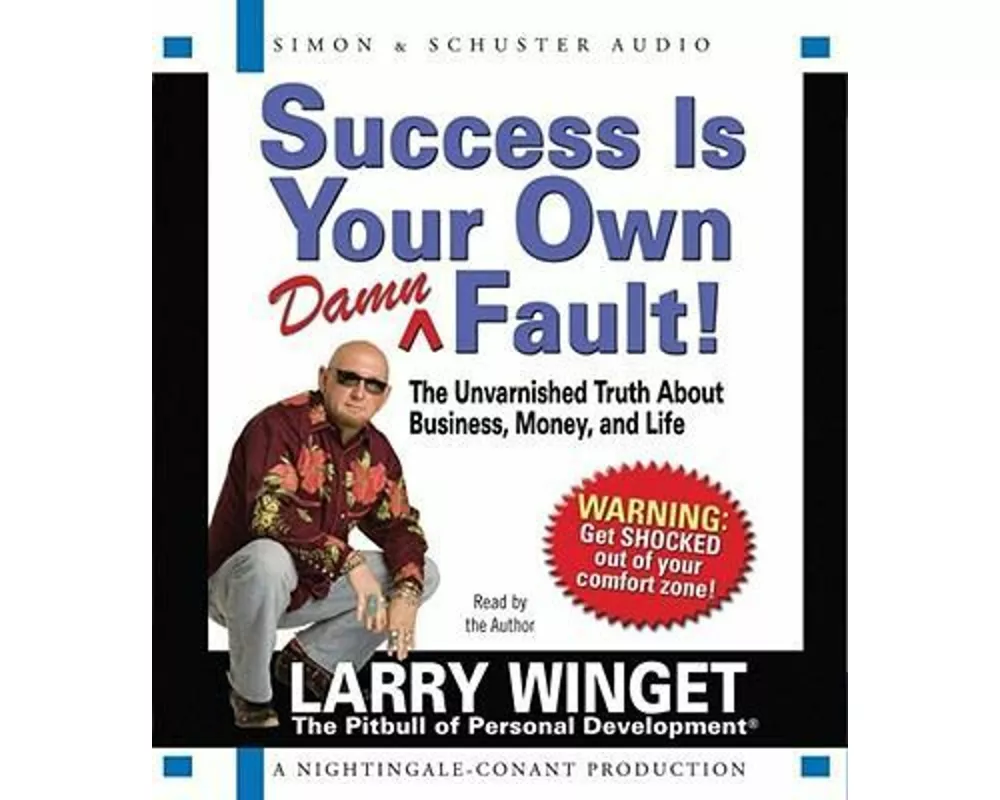 Success Is Your Own Damn Fault!