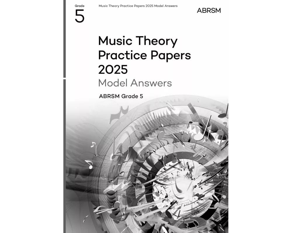 Music Theory Practice Papers Model Answers 2025, Abrsm Grade 5