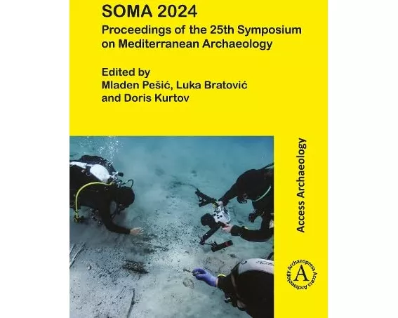 SOMA 2024: Proceedings of the 25th Symposium on Mediterranean Archaeology