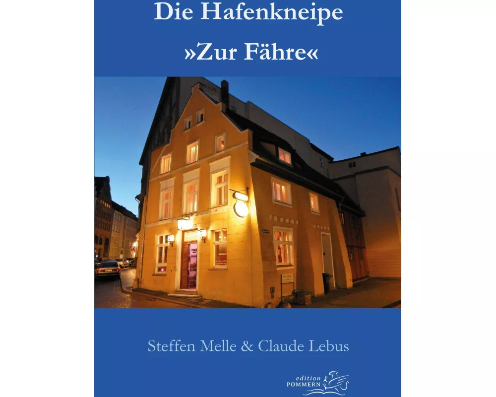 Die Hafenkneipe 'Zur Fähre'