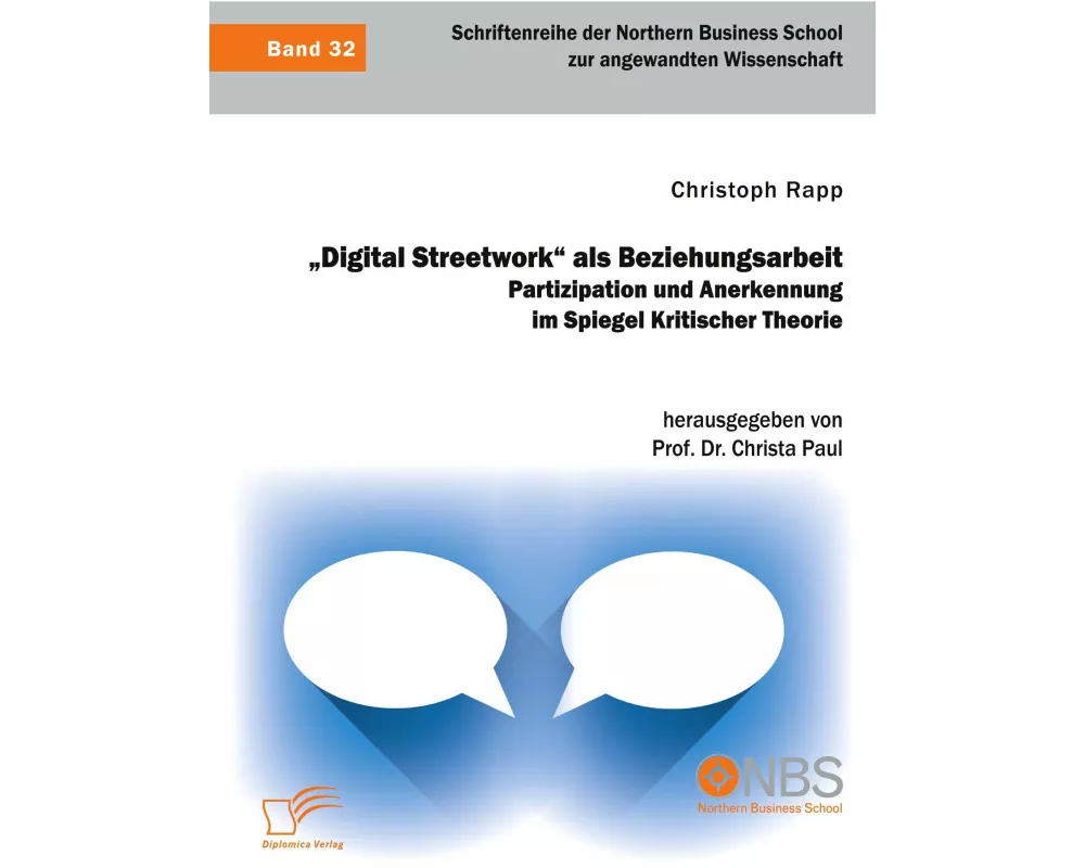 "Digital Streetwork" als Beziehungsarbeit. Partizipation und Anerkennung im Spiegel Kritischer Theorie