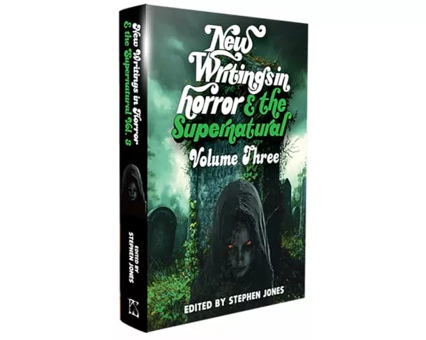 New Writings in Horror & Supernatural Volume 3
