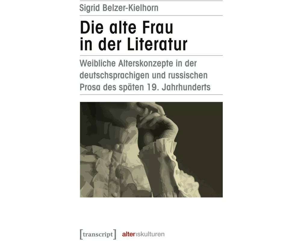 Die alte Frau in der Literatur