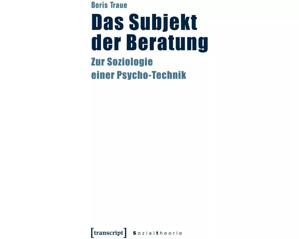Das Subjekt der Beratung