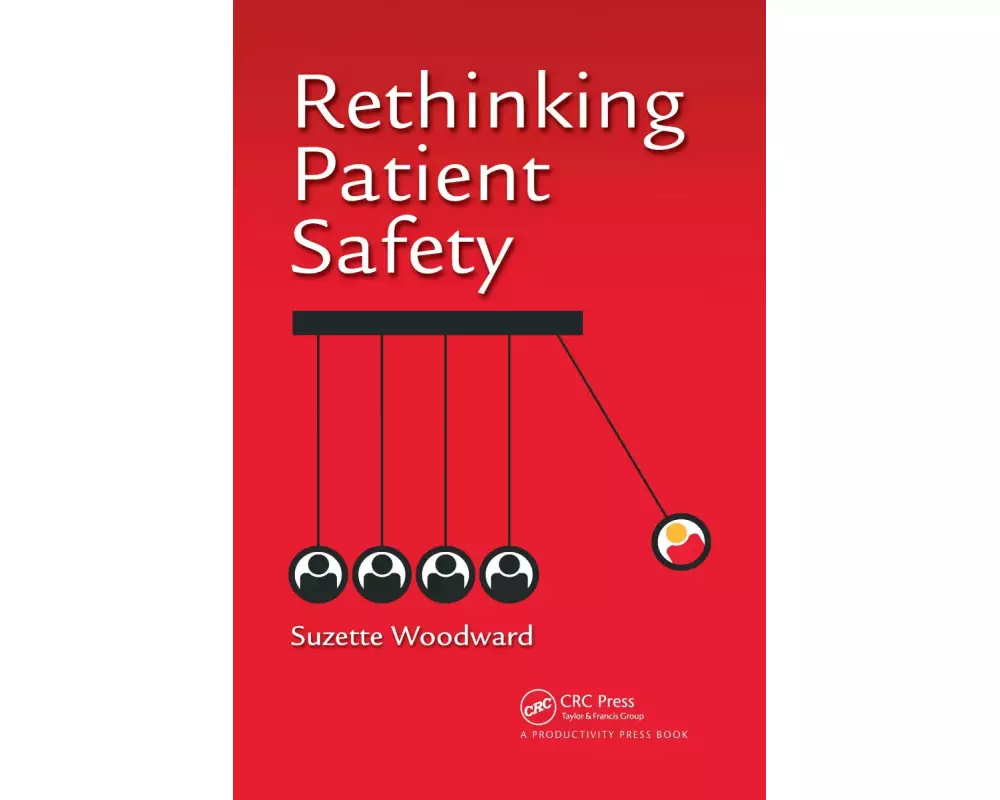 Rethinking Patient Safety