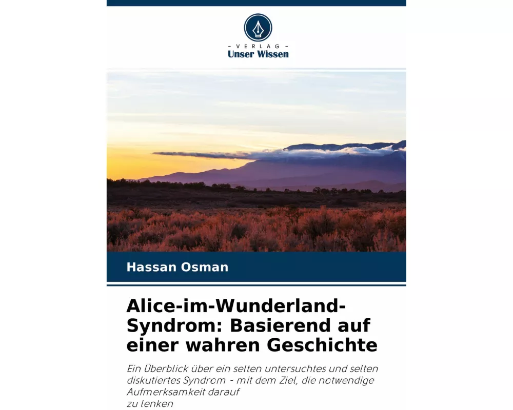Alice-im-Wunderland-Syndrom: Basierend auf einer wahren Geschichte