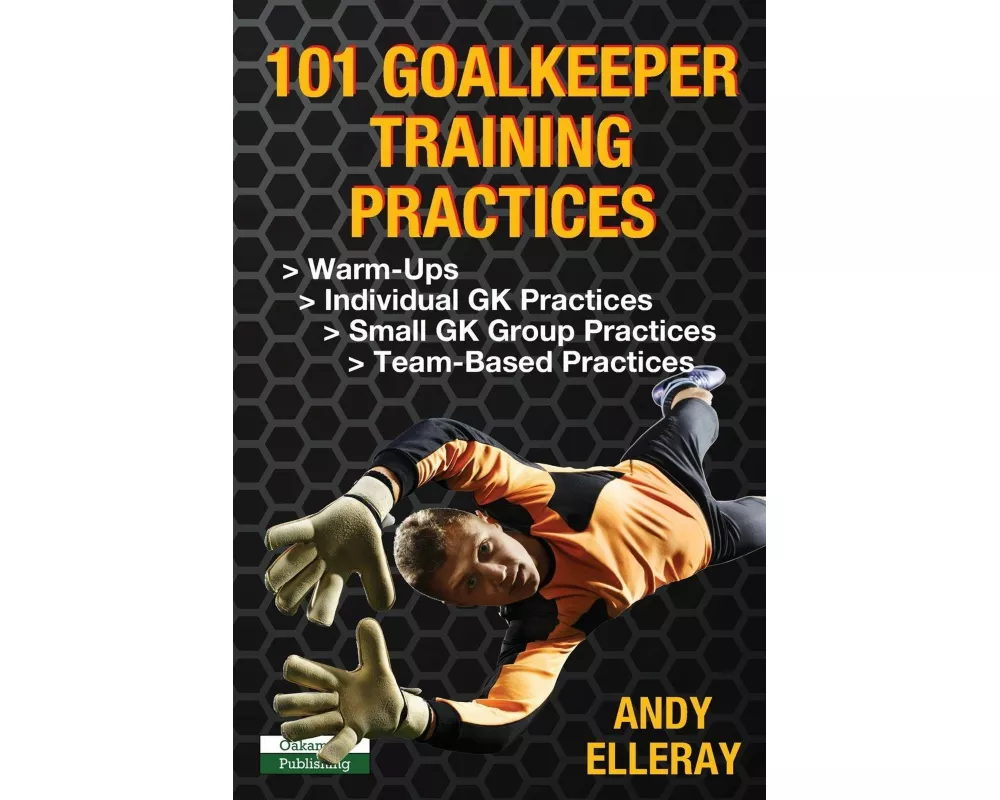 101 Goalkeeper Training Practices