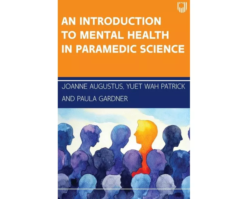 An Introduction to Mental Health in Paramedic Science