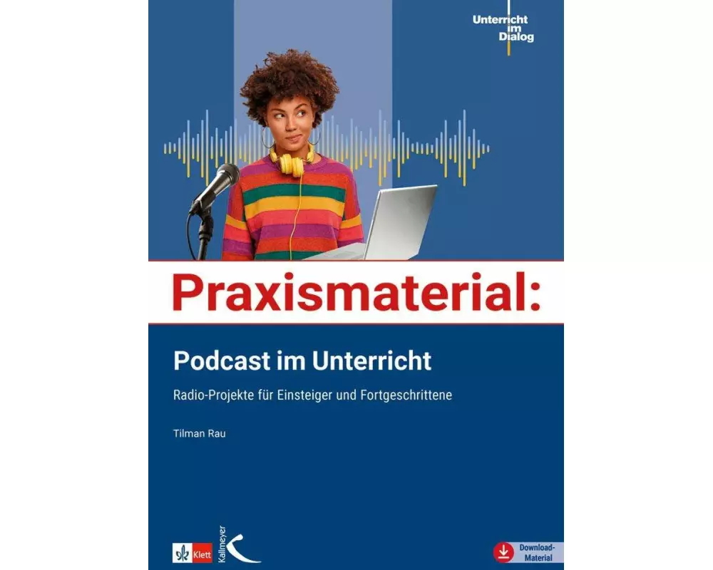 Praxismaterial: Podcast im Unterricht