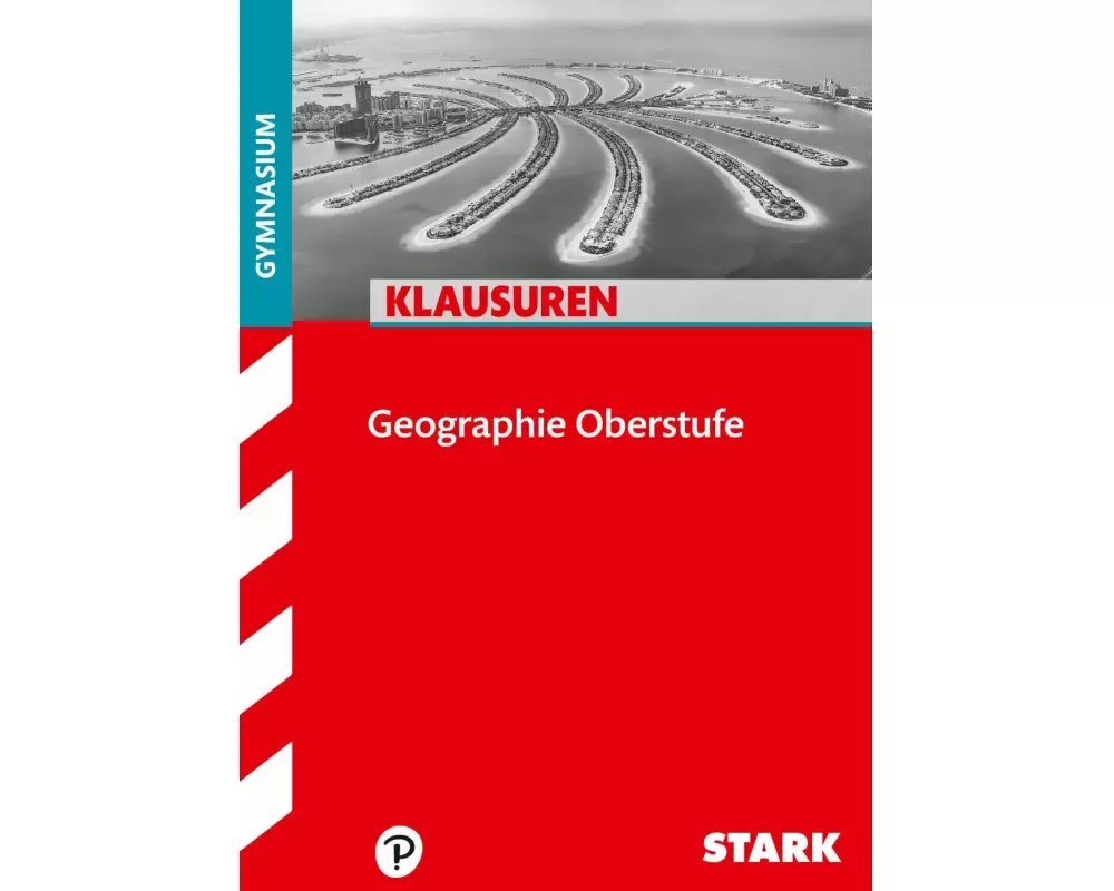 STARK Klausuren Gymnasium - Geographie Oberstufe