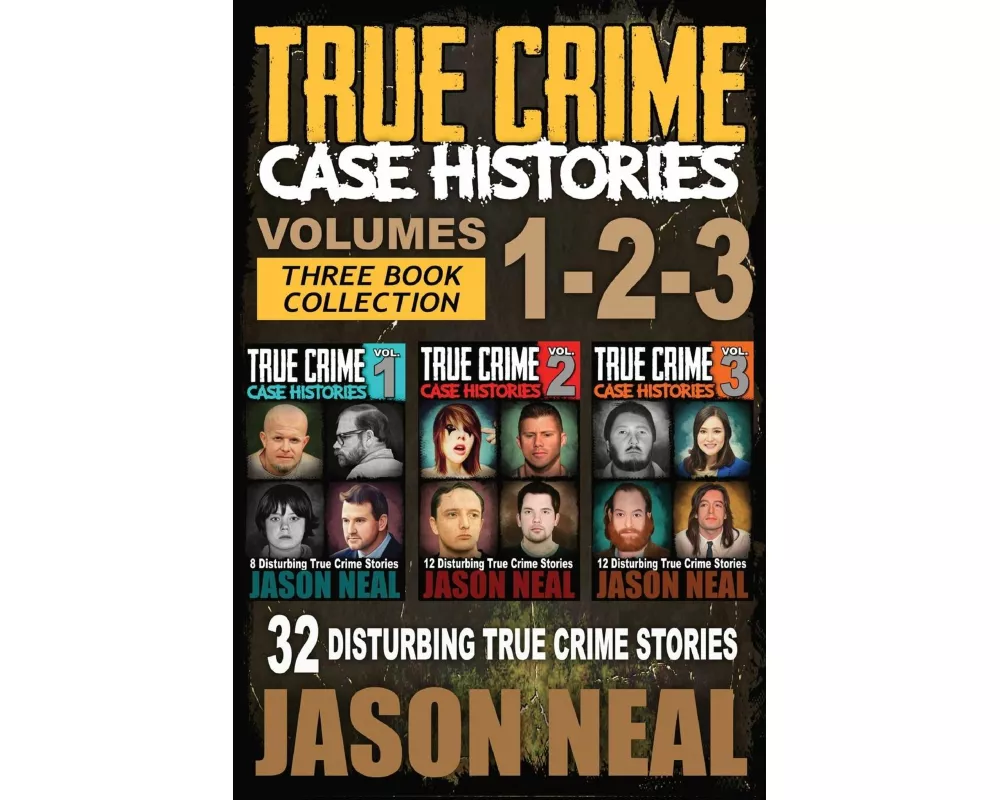 True Crime Case Histories - (Books 1, 2, & 3)