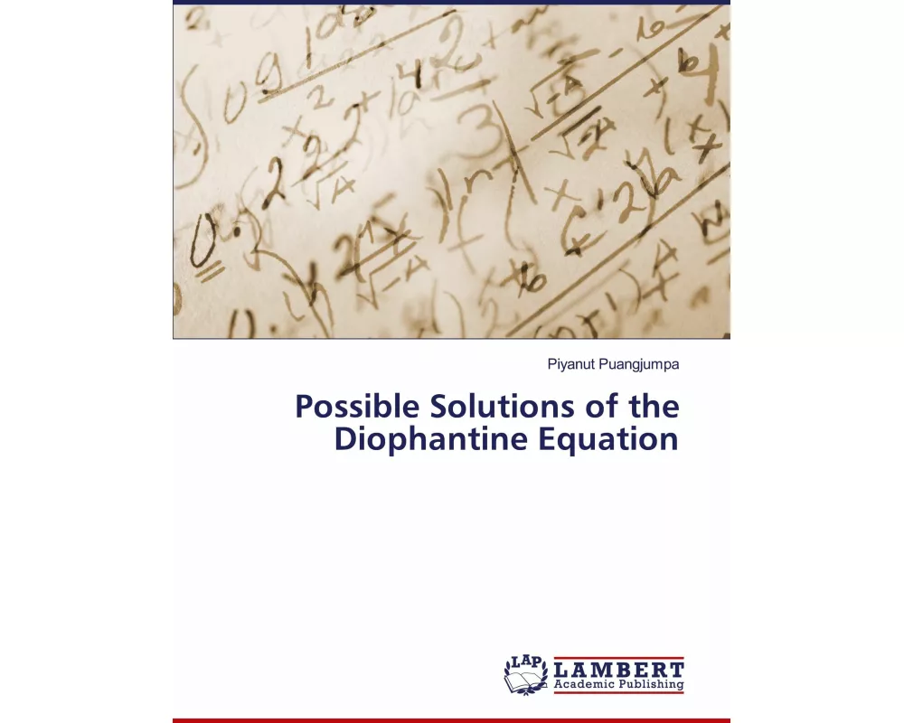 Possible Solutions of the Diophantine Equation