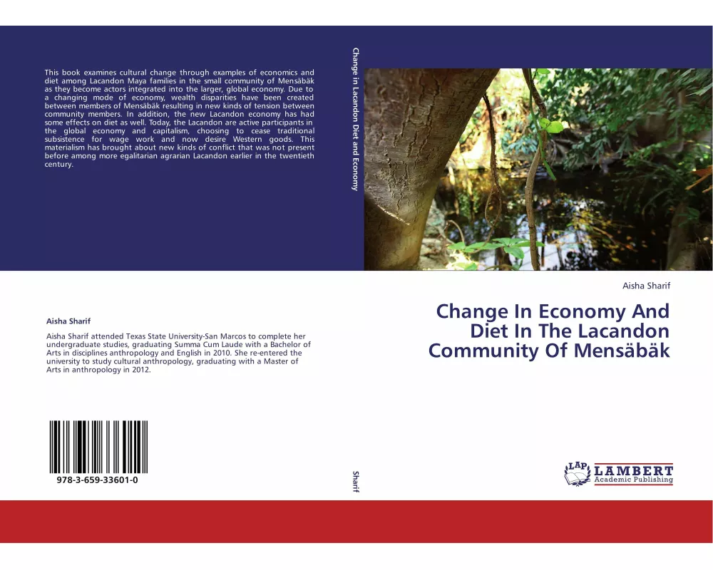 Change In Economy And Diet In The Lacandon Community Of Mensäbäk