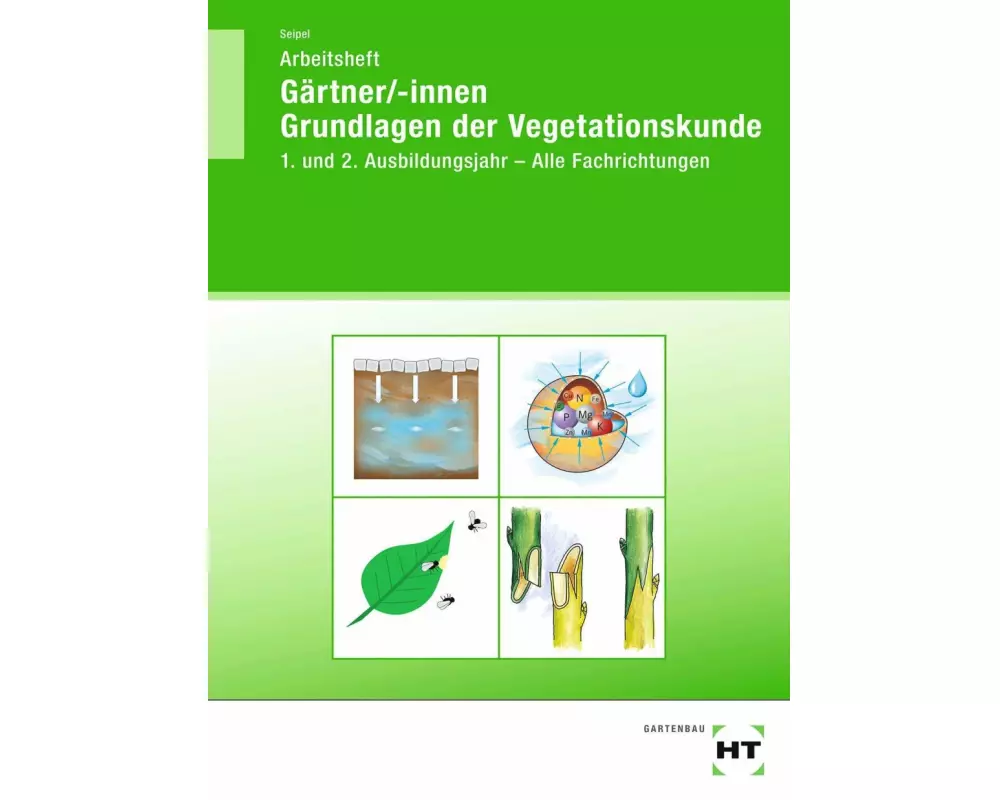 Arbeitsheft Gärtner/-innen Grundlagen der Vegetationskunde