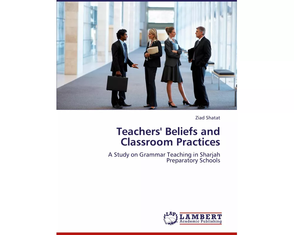 Teachers' Beliefs and Classroom Practices