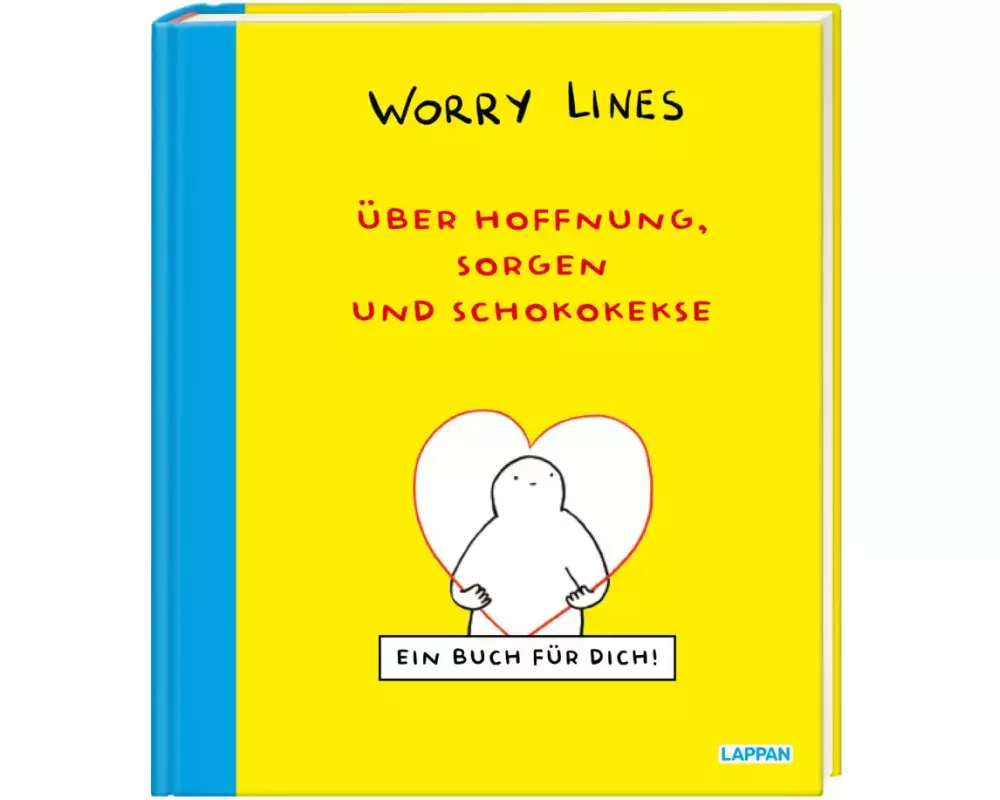 Worry Lines – Über Hoffnung, Sorgen und Schokokekse