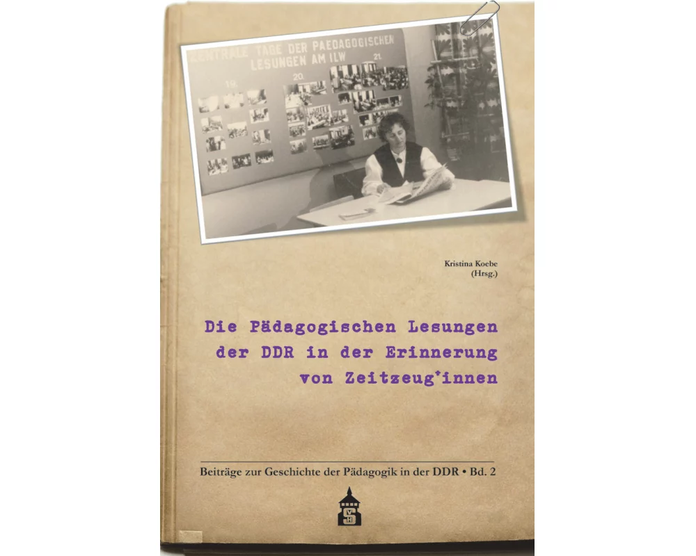 Die Pädagogischen Lesungen der DDR in der Erinnerung von Zeitzeug*innen