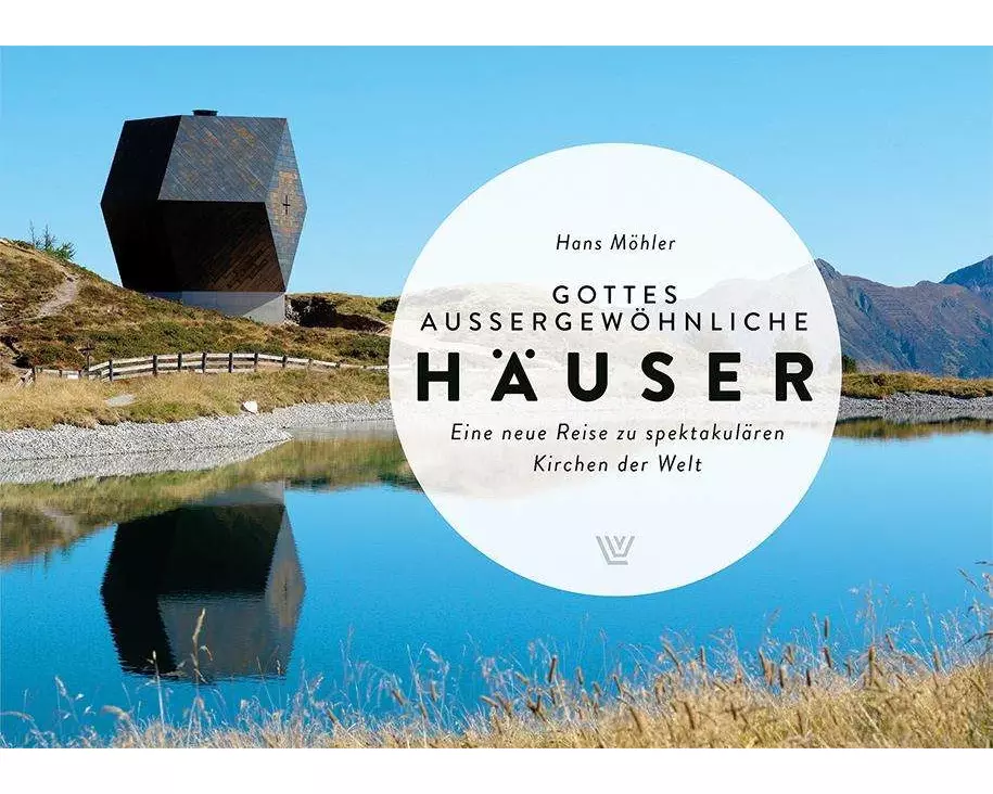 Gottes außergewönliche Häuser