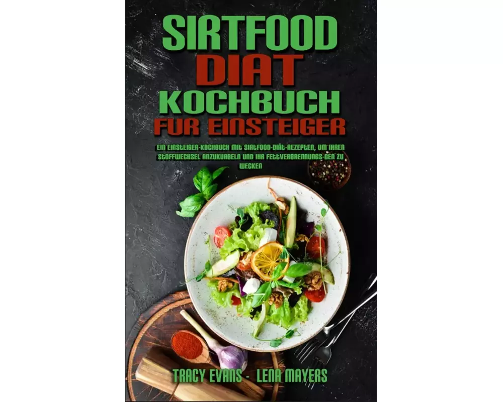 Sirtfood-Diät-Kochbuch Für Einsteiger