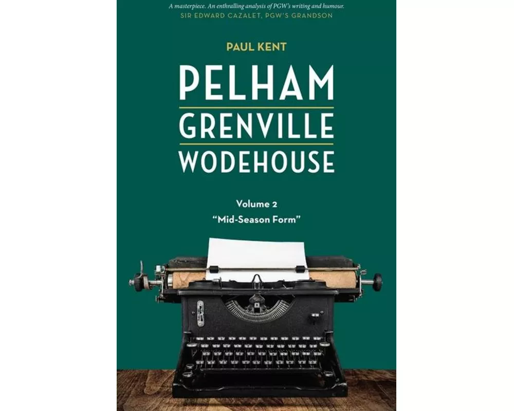 Pelham Grenville Wodehouse - Volume 2: Mid-Season Form