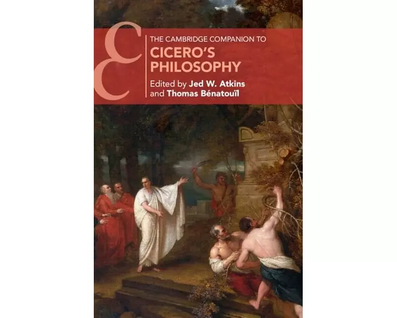 The Cambridge Companion to Cicero's Philosophy