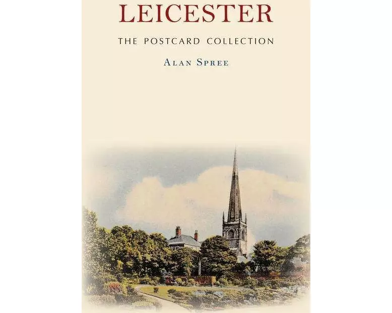 Leicester the Postcard Collection