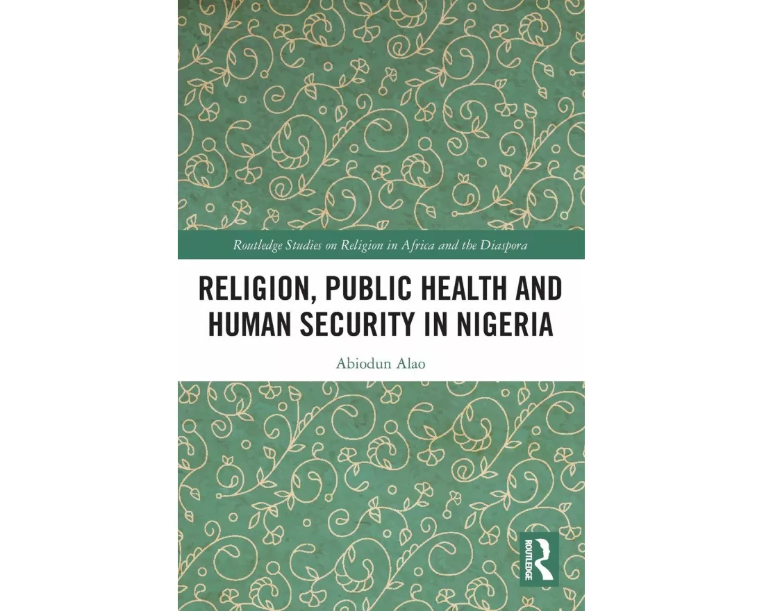 Religion, Public Health and Human Security in Nigeria