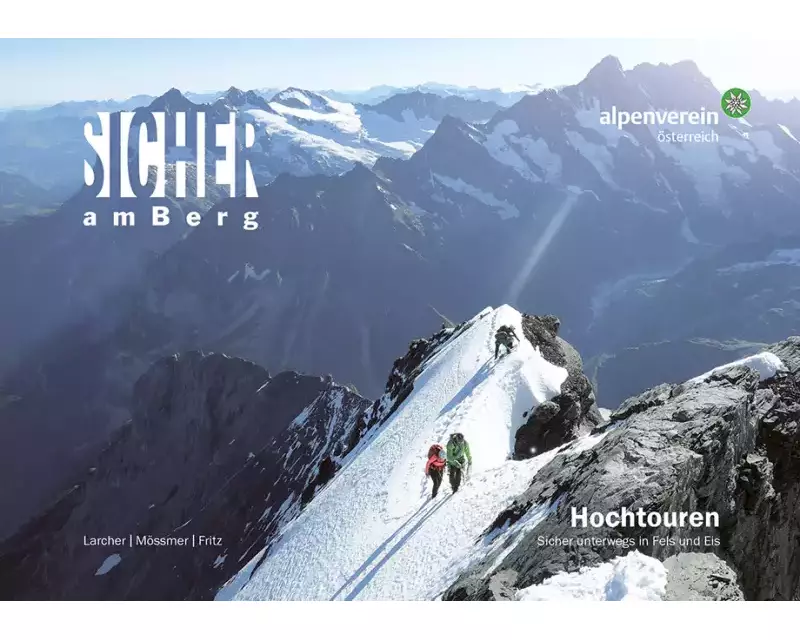 Sicher am Berg: Hochtouren