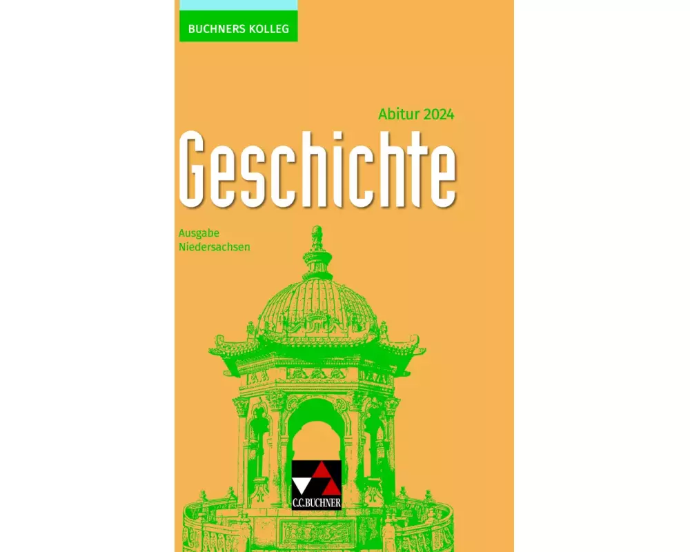 Buchners Kolleg Geschichte NI Abitur 2024