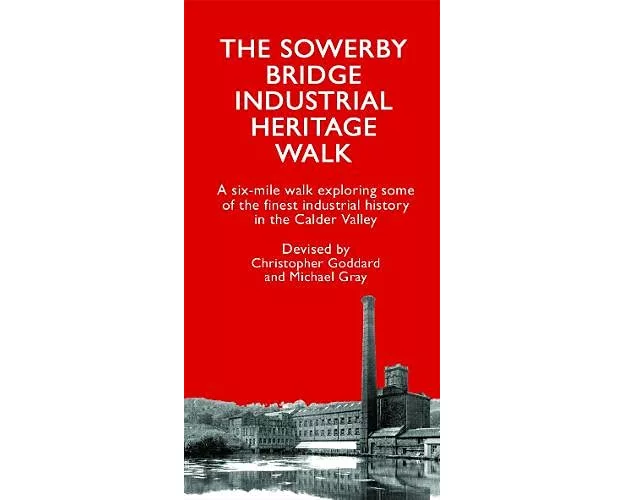 The Sowerby Bridge Industrial Heritage Walk