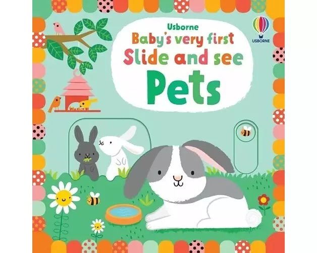 Baby's Very First Slide and See Pets