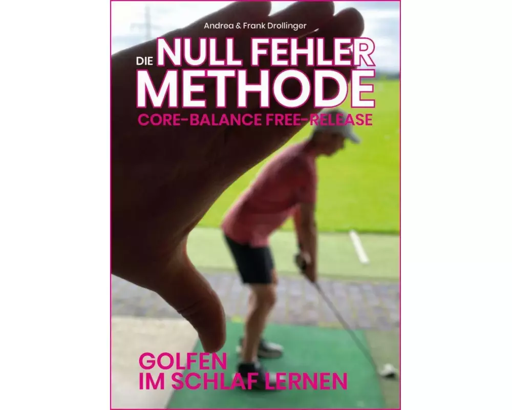 Die Null Fehler Golf Methode - Core Balance Free-Release