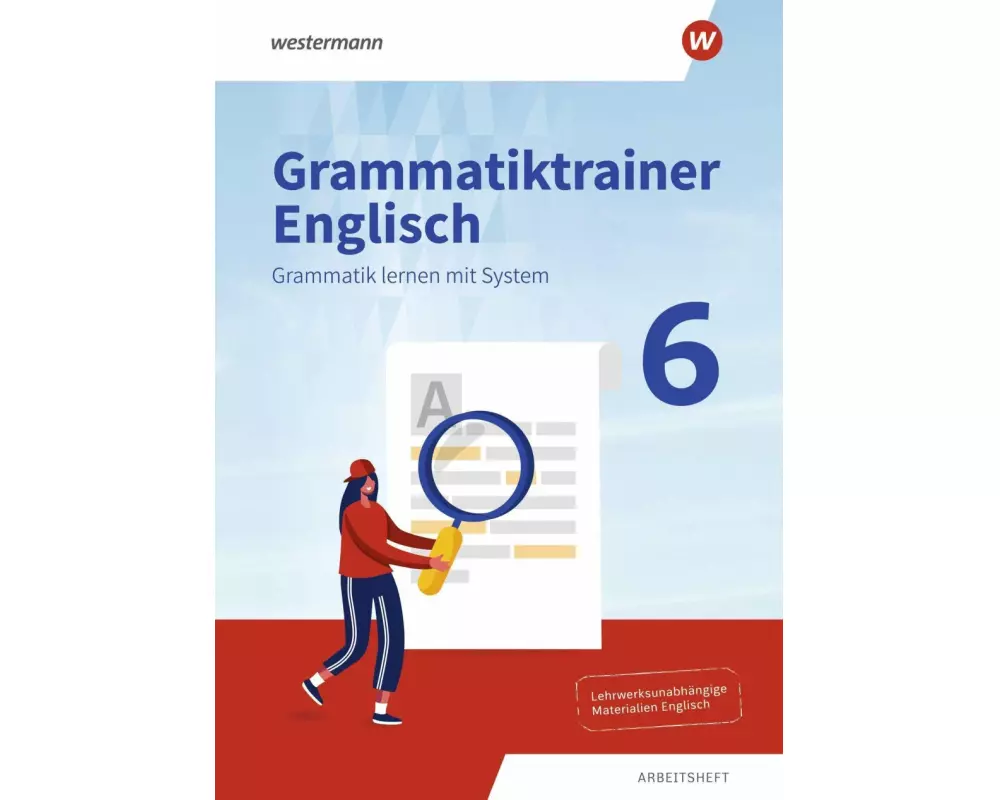Grammatiktrainer Englisch - Grammatik lernen mit System. Arbeitsheft 6