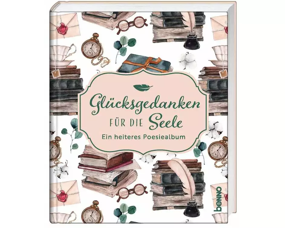 Glücksgedanken für die Seele