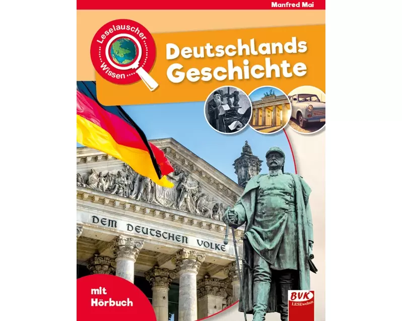 Leselauscher Wissen: Deutschlands Geschichte