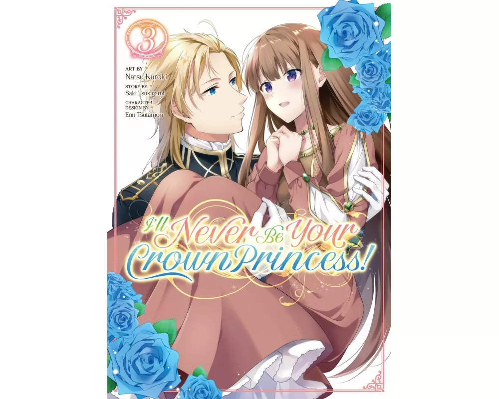 I'll Never Be Your Crown Princess! (Manga) Vol. 3