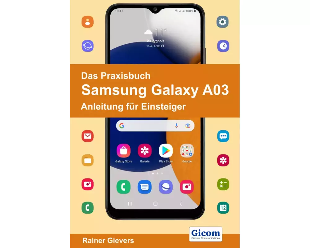 Das Praxisbuch Samsung Galaxy A03 - Anleitung für Einsteiger