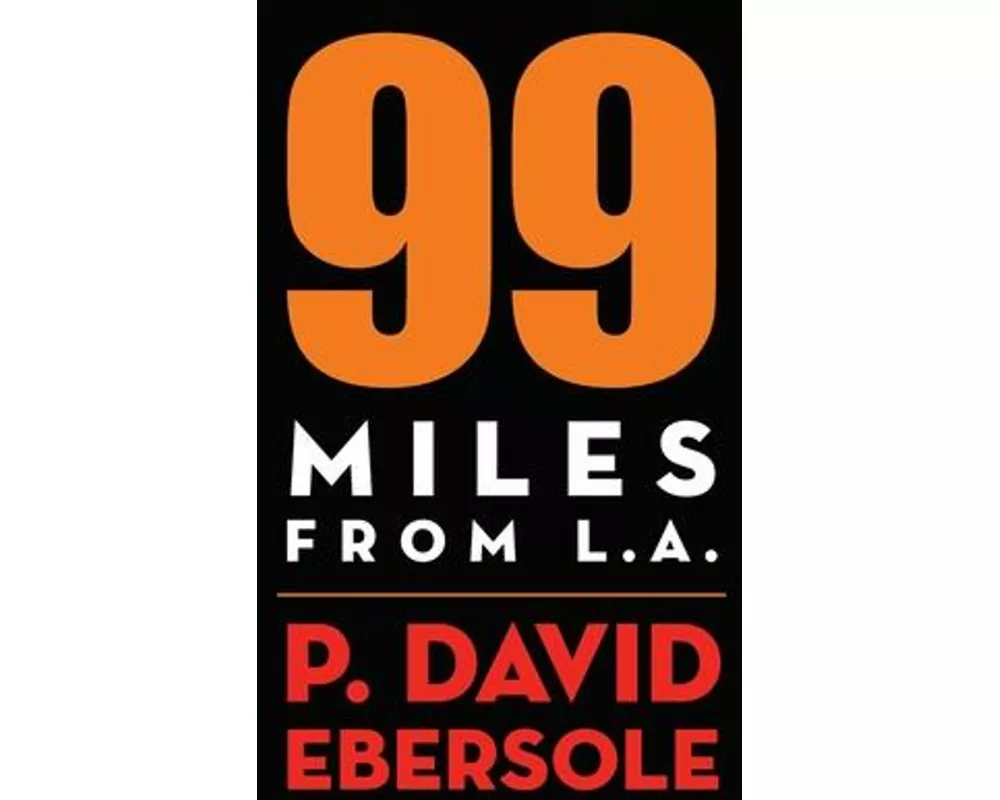 99 Miles From L.A.