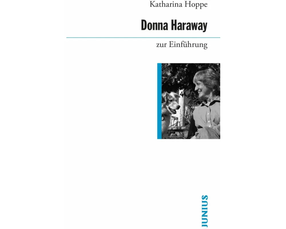 Donna Haraway zur Einführung