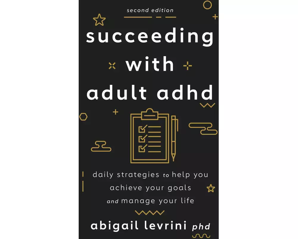 Succeeding With Adult ADHD
