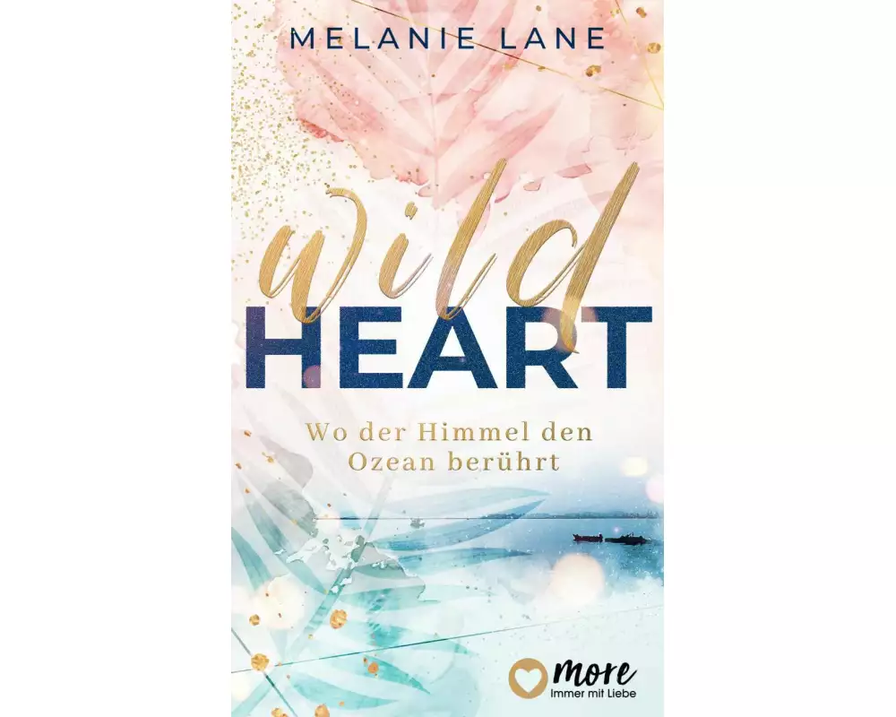 Wild Heart – Wo der Himmel den Ozean berührt