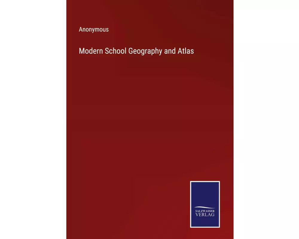 Modern School Geography and Atlas