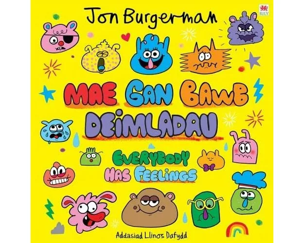 Mae gan Bawb Deimladau / Everybody Has Feelings