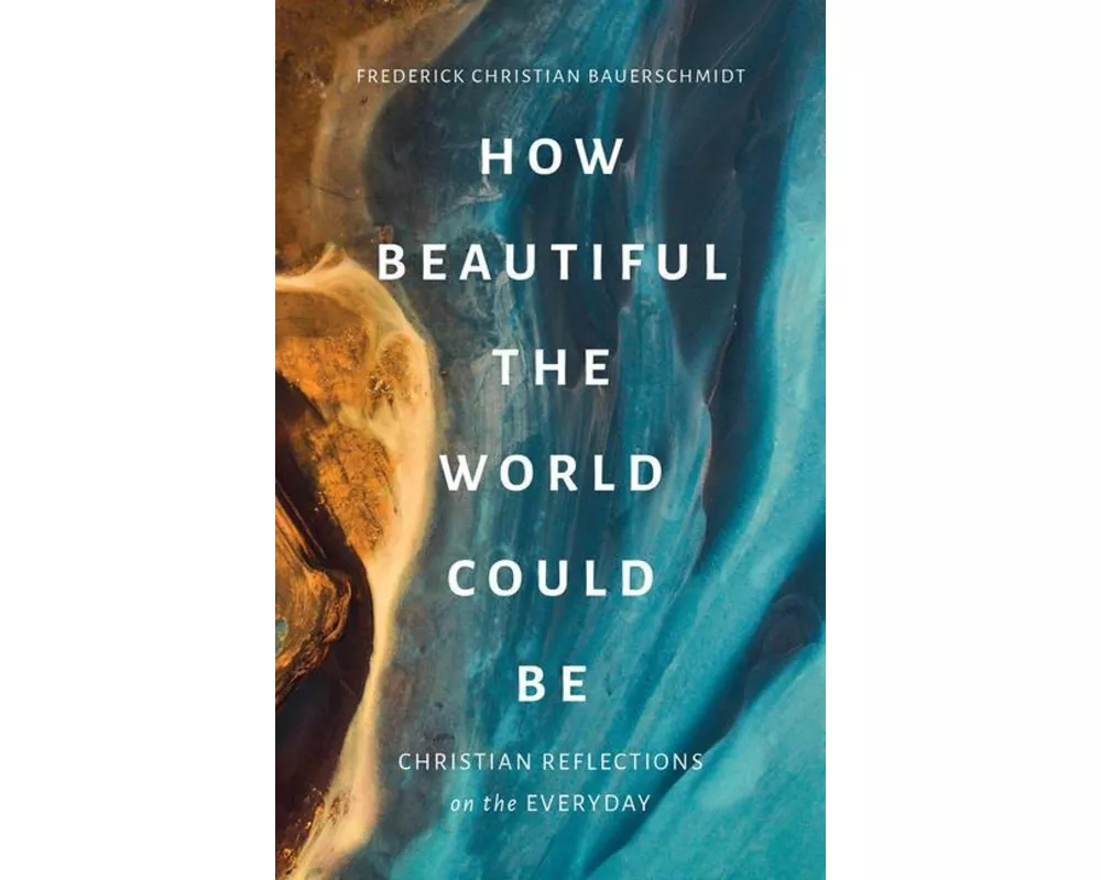 How Beautiful the World Could Be